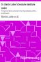 [Gutenberg 417] • Dr. Martin Luther's Deutsche Geistliche Lieder / The Hymns of Martin Luther Set to Their Original Melodies, With an English Version